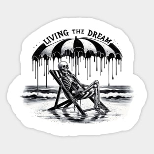 Living the Dream Relaxing Skeleton Under Umbrella Vibes Sticker